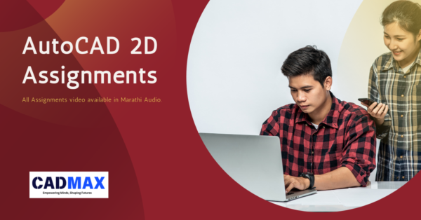 AutoCAD 2D Assignments Course